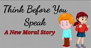Think before you speak Story | Moral Story | Childrenia English Story | Short Story in English |