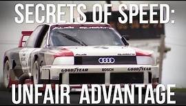 Secrets Of Speed: Unfair Advantage