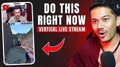 Why You Should Start Live Streaming Vertically Right Now !