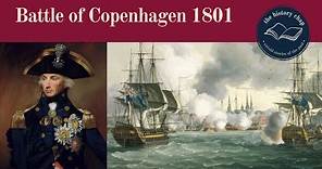 Horatio Nelson & The Battle of Copenhagen 1801