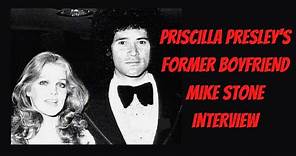 Priscilla Presley's Former Boyfriend Mike Stone Interview