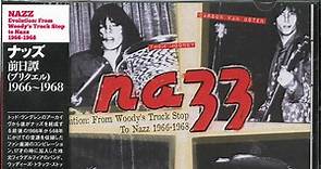 Nazz - Evolution: From Woody's Truck Stop To Nazz 1966-1968