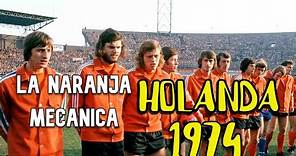 La Naranja mecánica la selección de Holanda de 1974