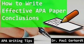 APA Paper Conclusion Writing Tips | Dr. Paul Gerhardt