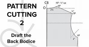 Pattern Cutting - Flat Pattern Drafting, the Bodice Block part 2