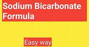 Sodium Bicarbonate Formula||What is the Formula for Sodium Bicarbonate?
