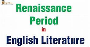 Renaissance Period in English Literature | What is the Renaissance? | History of English Literature