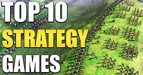 Top 10 Strategy Games You Should Play In 2023!