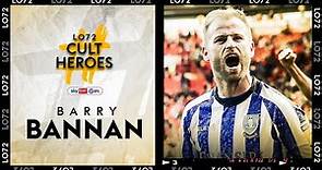 The Wednesday Wizard! | Barry Bannan | LO72 Cult Heroes