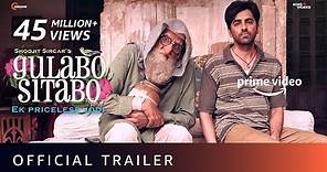 Gulabo Sitabo - Official Trailer | Amitabh Bachchan, Ayushmann Khurrana | Shoojit, Juhi | June 12