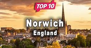 Top 10 Places to Visit in Norwich | England - English