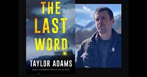 Taylor Adams discusses The Last Word