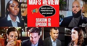 Speak Now or Forever Hold Your Peace | Married at First Sight Season 12 Episode 16 | MAFS Review