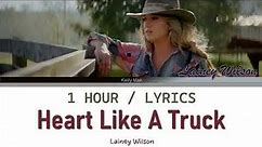 Lainey Wilson | Heart Like A Truck [1 Hour Loop] With Lyrics