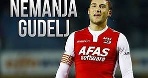 Nemanja Gudelj ● Welcome to Ajax! ● Goals, Skills and Assist
