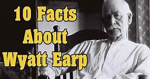 10 Facts About Wyatt Earp You May Not Know