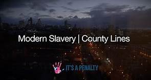 Modern Slavery: County Lines
