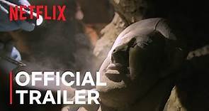 UNKNOWN: The Lost Pyramid | Official Trailer | Netflix