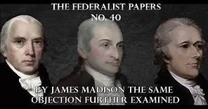 The Federalist Papers No. 40