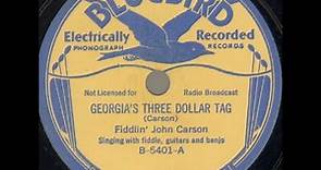Fiddlin' John Carson "Georgia's Three Dollar Tag" (1934) hillbilly classic