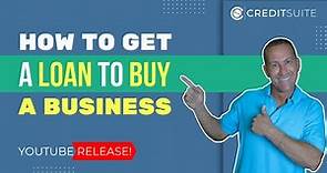 How to Get a Loan to Buy a Business