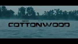 Cottonwood Teaser Trailer (2018)