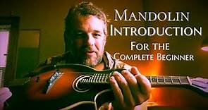 Mandolin Introduction for the Complete Beginner