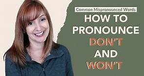 How to Pronounce Don't and Won't Common Mispronounced Words