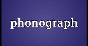 Phonograph Meaning