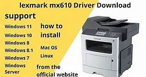 Lexmark MX610 Driver Download and Setup Windows 11 Windows 10,Mac 13, Mac 12, Mac 11