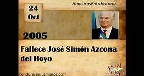 Honduras en la historia - 24 de Octubre 2005 Fallece José Simón Azcona del Hoyo