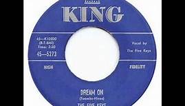 The Five Keys - Dream On 1959
