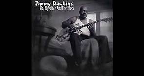 Jimmy Dawkins - Me My Guitar and The Blues (Full Album)