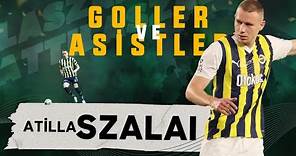 Attila Szalai Goller Ve Asistler | Süper Lig