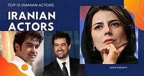 Top 10 Most Popular Iranian Actors & Actresses