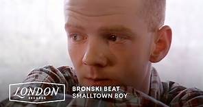 Bronski Beat - Smalltown Boy (Official Video)