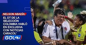 Nelson Abadía habló de los secretos de la Selección Colombia femenina