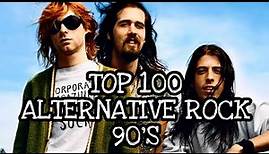 TOP 100 ALTERNATIVE ROCK 90's