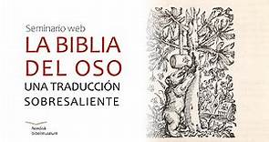Seminario web: La Biblia del Oso - una traducción sobresaliente