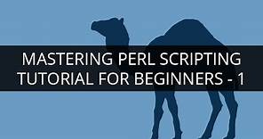 PERL Tutorial - 1 | PERL Tutorial for Beginners - 1 | Perl Scripting Language Tutorial | Edureka