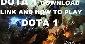 How To Download Dota1(With Link) And Basics Of Dota 1 [ENG]