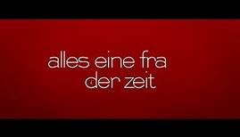 Alles eine Frage der Zeit (2013) - Trailer, deutsch german