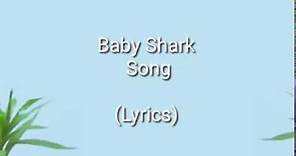 Baby Shark Song ( Lyrics ) Official Channel