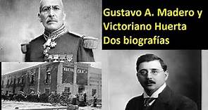 Gustavo Madero y Victoriano Huerta - Dos biografías