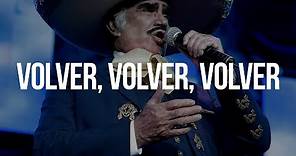 Vicente Fernández - Volver, Volver (Letra/Lyrics)