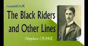 The Black Riders and Other Lines Audiobook Stephen CRANE