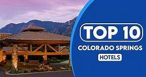 10 Best Hotels In Colorado Springs | Best Places To Stay In Colorado Springs | 2023