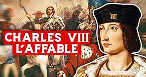 Charles VIII, l'affable (1484-1498)