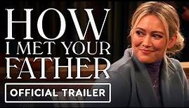 How I Met Your Father - Official Trailer (2022) Hilary Duff, Josh Peck