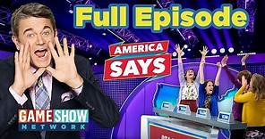 America Says | FULL EPISODE | Game Show Network